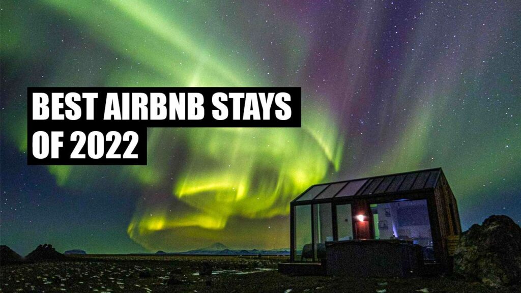 Best Airbnb Stays of 2022